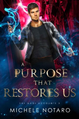 A Purpose That Restores Us (The Magi Accounts #3)