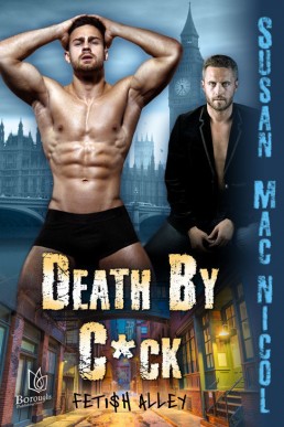 Death By C*ck (Fetish Alley #2)