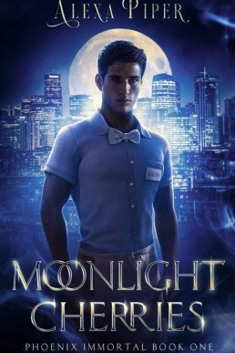 Moonlight Cherries (Phoenix Immortal Book 1)