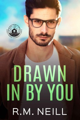 Drawn in by You (Sheltered Connections 4)