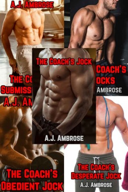 The Coach's Jock Complete Collection - All 5 Stories: 5 Explicit M/M Stories (exhib, MMM, dom/sub, denial, public, muscle, older/younger)