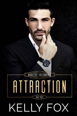 Attraction  (Mobsters and Billionaires Book 3)