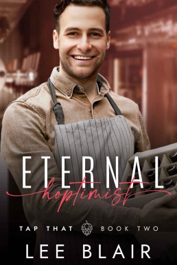 Eternal Hoptimist (Tap That Brewery Book 2)