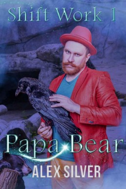 Papa Bear (Shift Work #1)