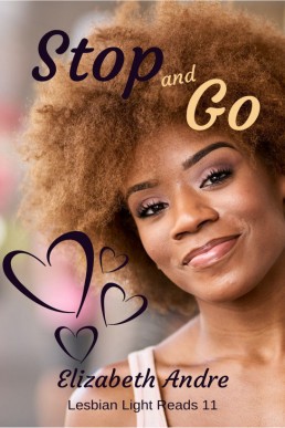 Stop and Go (Lesbian Light Reads 11)