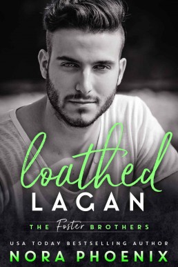 Loathed: Lagan (The Foster Brothers Book #3)