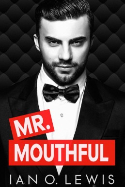 Mr. Mouthful (The Boys of Oregon Hill 3)