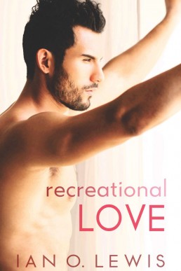 Recreational Love (The Boys of Oregon Hill 2)