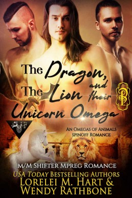 The Dragon, the Lion, and Their Unicorn Omega (Omegas of Animals: SD Book 3)