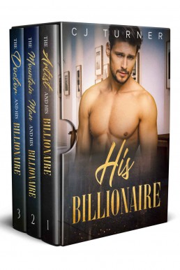 His Billionaire (Books 1-3)