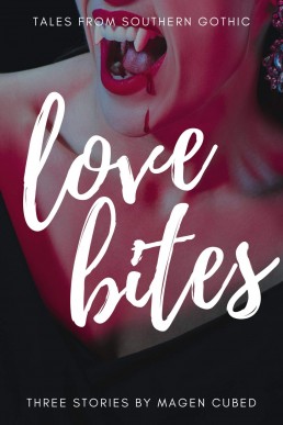 Love Bites: Tales from Southern Gothic MM