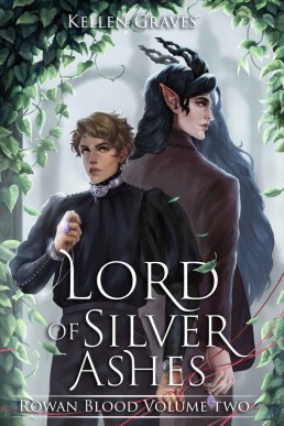 Lord of Silver Ashes (Rowan Blood Book 2)