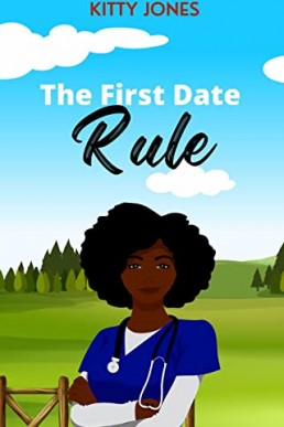 The First Date Rule (The Dating Rules #1)