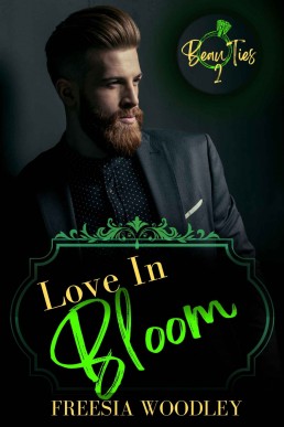 Love in Bloom: A MM Grumpy/Sunshine Romance: Beau Ties Series Book 2