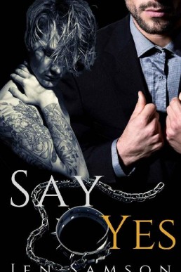 Say Yes: A D/s MM Romance Novel