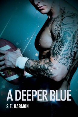 A Deeper Blue (Rules of Possession Book 2)