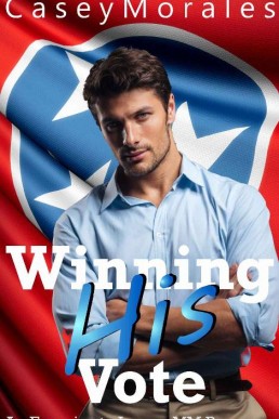 Winning His Vote (Nashville Spicy Book 1)