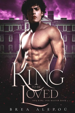 A King to be Loved (Our king, Our Master Book 5)