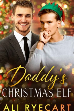 Daddy's Christmas Elf: A Daddy-lite Christmas MM Romance