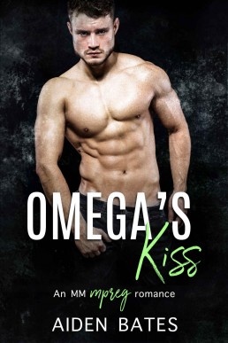 Omega's Kiss: An Mpreg Romance (Never Too Late Book 3)