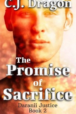 The Promise of Sacrifice: A M/M Sci-fi Romance (Daranii Justice Book 2)