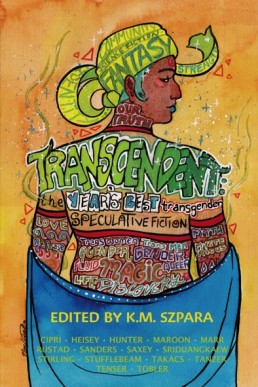 Transcendent: The Year's Best Transgender Speculative Fiction