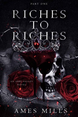 Riches To Riches: Part One (Abbs Valley Book 1)