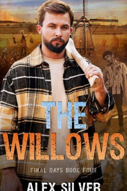 The Willows (Final Days Book 4)