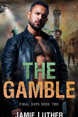 THE GAMBLE (Final Days Book 2)