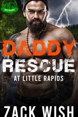 Daddy Rescue At Little Rapids: An MM Age Play Romance (Gruff Guardian Daddies Book 1)