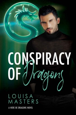 Conspiracy of Dragons (Here Be Dragons Book 4)