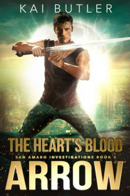 The Heart's Blood Arrow (San Amaro Investigations Book 5)