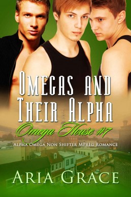 Omegas and Their Alpha (Omega House #7)