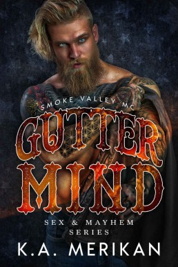 Gutter Mind - Smoke Valley MC (Sex & Mayhem Book 12)