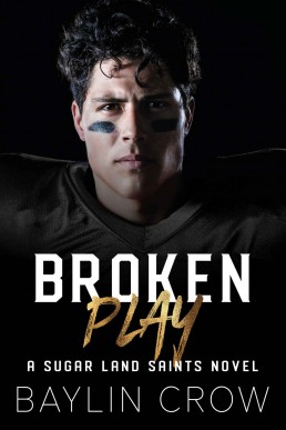 Broken Play (Sugar Land Saints #2)