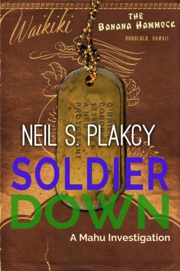 Soldier Down (Mahu Investigations Book 11)