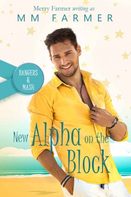 New Alpha on the Block (Bangers & Mash Book 3)