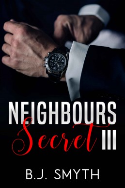 Neighbours Secret III: ( MM Erotic Fiction )