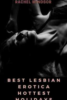 Hottest Holidays: Best Lesbian Erotica