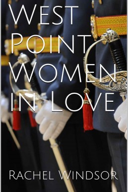 West Point Women in Love: Lesbian Lovers Throughout Time Series, Book 4