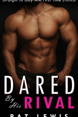 Dared by his Rival: Straight to Gay MM First Time Erotica