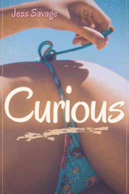 Curious: MFF Romance (Curious Series Book 1)