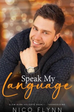 Speak My Language (Slow Burn Holidays #1) Nico Flynn