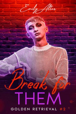 Break for Them (Golden Retrieval Book 2)