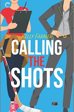 Calling the Shots (Out on the Ice Book 3)