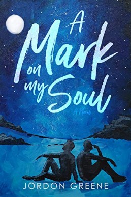 A Mark on My Soul (A Noahverse Story 1)