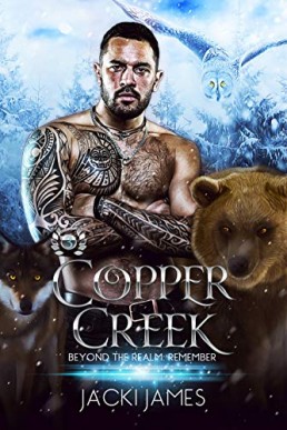 Copper Creek (Beyond the Realm: Remember 03)