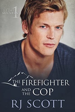 The Firefighter and the Cop (Ellery Mountain 01)