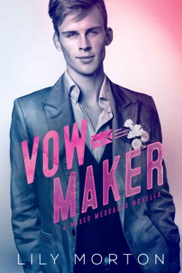 Vow Maker (Mixed Messages Book 4)