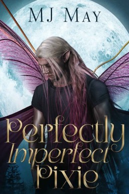 Perfectly Imperfect Pixie (Perfect Pixie 1)